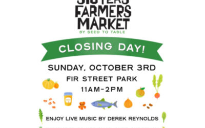 Sisters Farmers Market Closing Day October 3rd