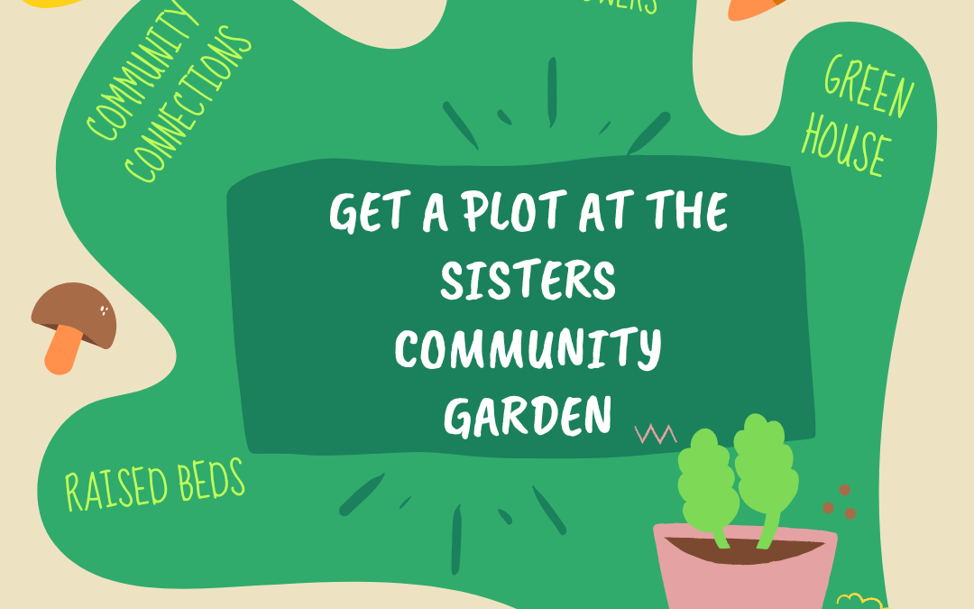 Accepting Applications for 2022 Sisters Community Garden Plots