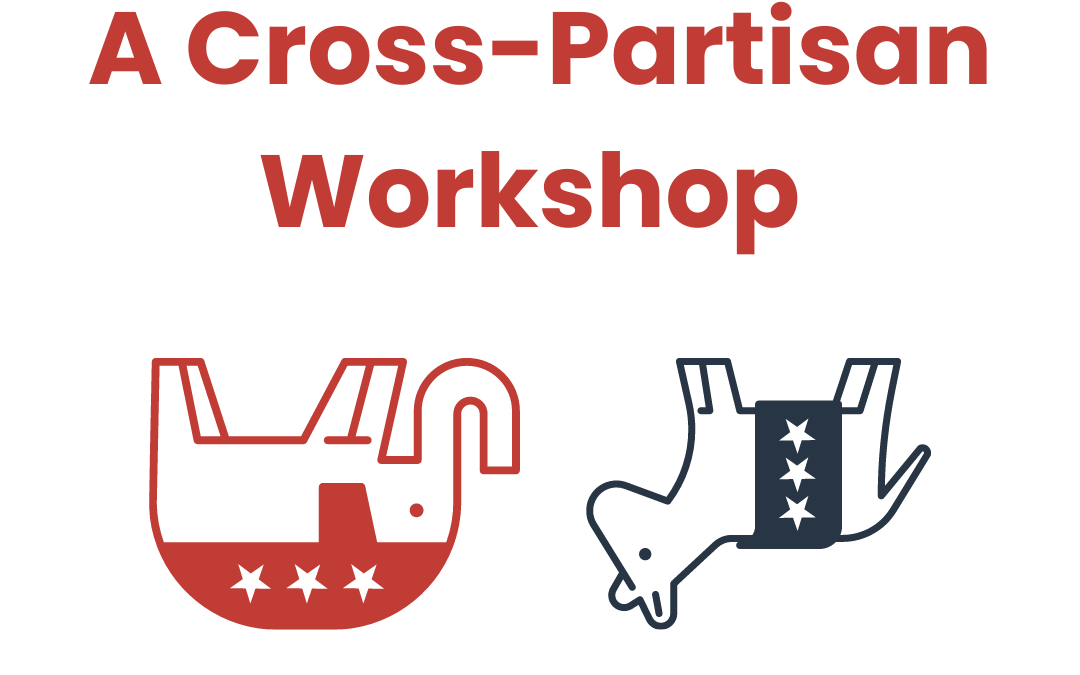 Let’s Fix Politics: A Cross-Partisan Workshop with SAGE